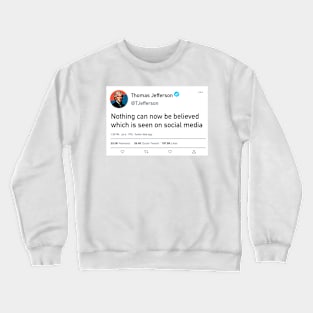 Thomas Jefferson's quote Crewneck Sweatshirt